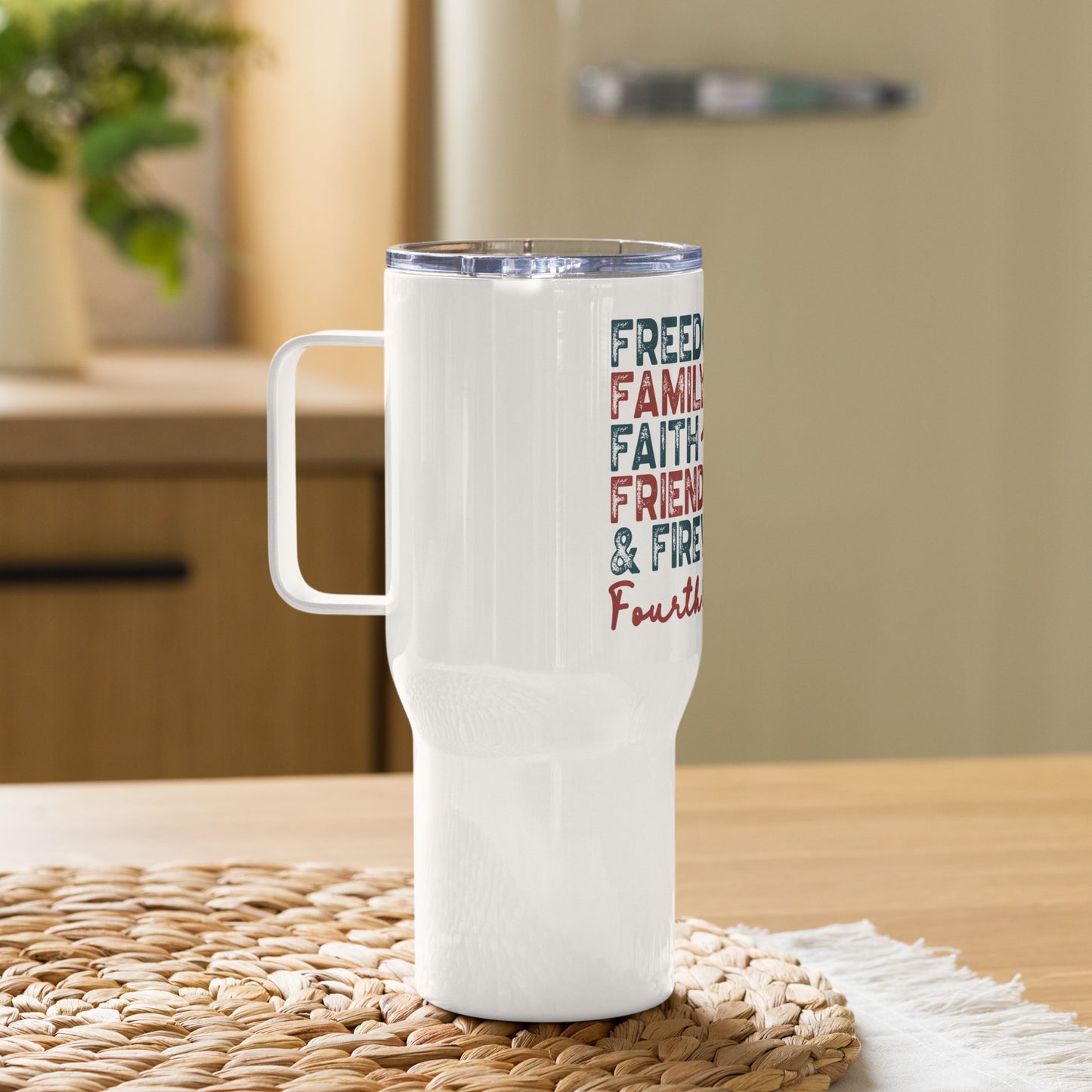 Freedom Family Faith Friends Fireworks Travel mug with a handle