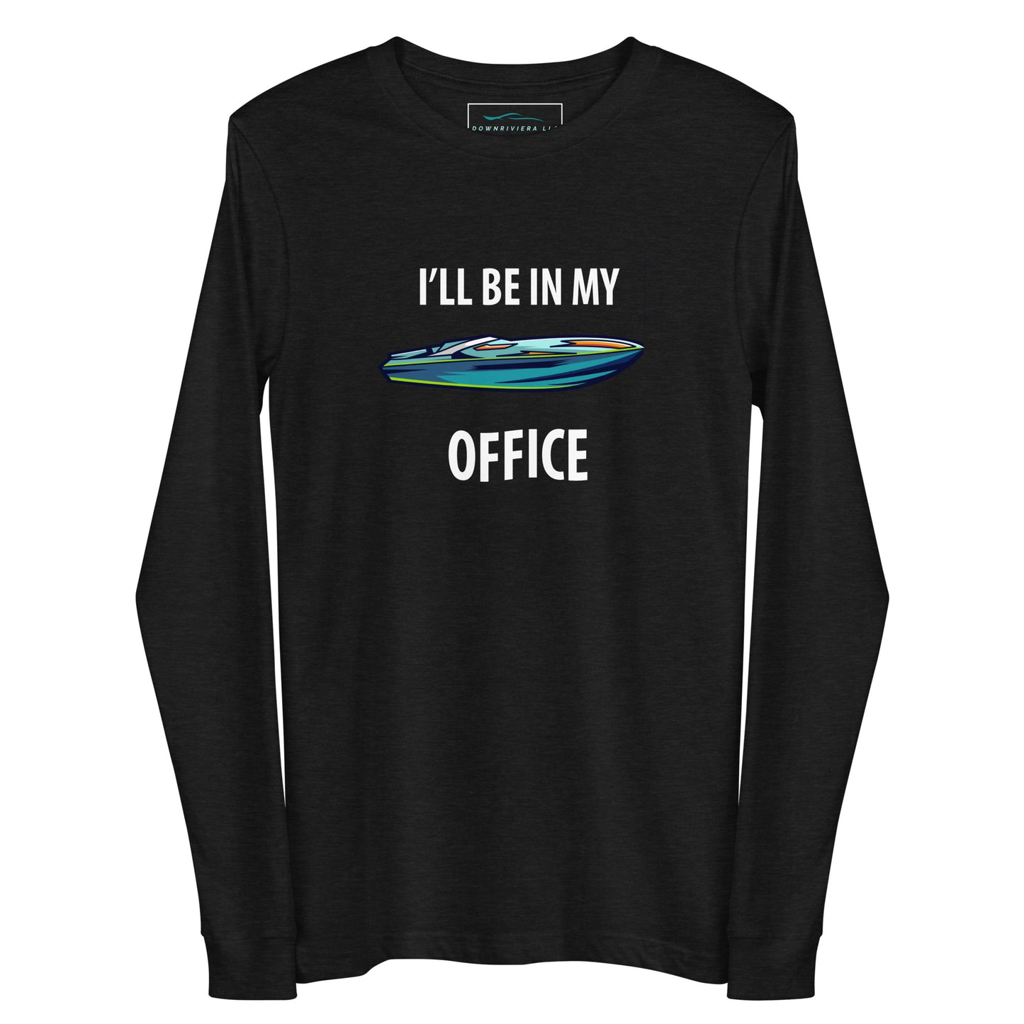 I'll Be In My Office Unisex Long Sleeve Tee